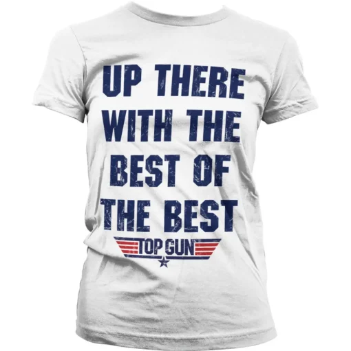 Up There With The Best Of The Best Girly Tee