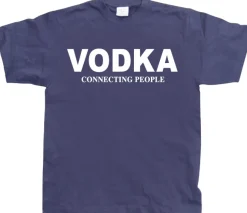 Vodka - Connecting People! T-Shirt