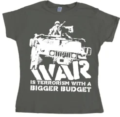 War Is Terrorism Girly T-shirt