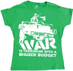 War Is Terrorism Girly T-shirt