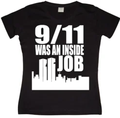 9/11 Was An Inside Job Girly T-shirt