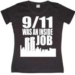 9/11 Was An Inside Job Girly T-shirt
