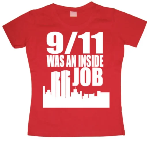 9/11 Was An Inside Job Girly T-shirt