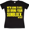 WeÂ´re Going To Hell... Girly T-shirt