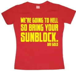 WeÂ´re Going To Hell... Girly T-shirt