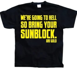 WeÂ´re Going To Hell... T-Shirt