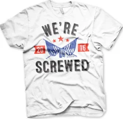 WeÂ´re Screwed T-Shirt