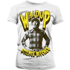 Whadup Science Bitches Girly Tee