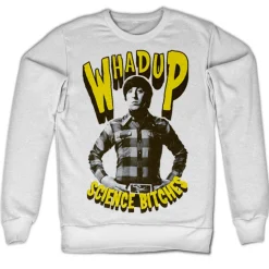 Whadup Science Bitches Sweatshirt