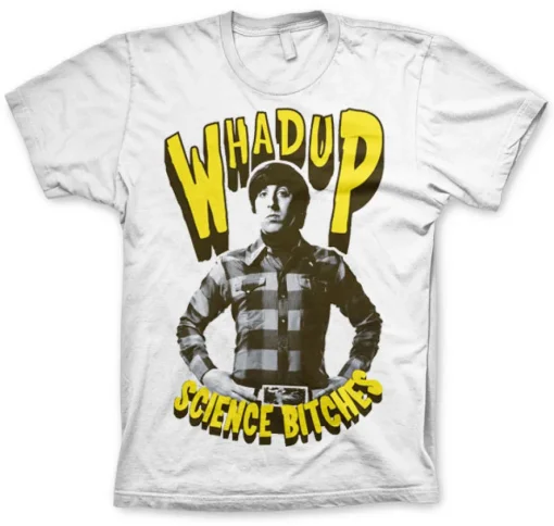 Whadup Science Bitches T-Shirt