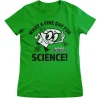What A Fine Day For Science Girly Tee