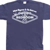 What Happens In The Bedroom... T-Shirt