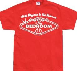 What Happens In The Bedroom... T-Shirt