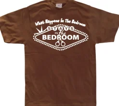 What Happens In The Bedroom... T-Shirt