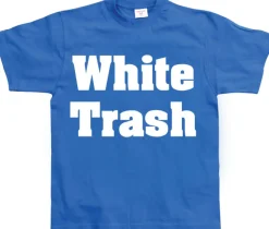 White Trash T-Shirt