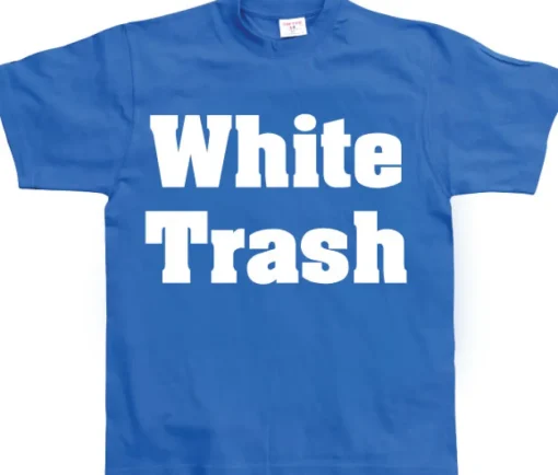 White Trash T-Shirt