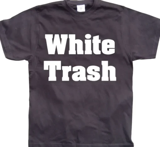 White Trash T-Shirt