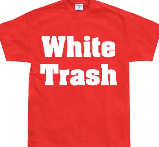 White Trash T-Shirt