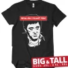 Who Do I Trust? Me! Big & Tall T-Shirt