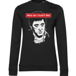 Who Do I Trust? Me! Girly Sweatshirt