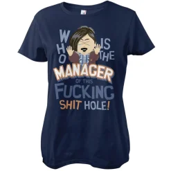 Who Is The Manager Of This Shit Hole Girly Tee