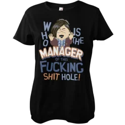 Who Is The Manager Of This Shit Hole Girly Tee