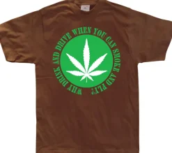 Why Drink And Drive... T-Shirt