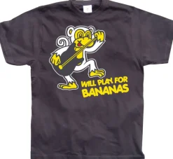 Will Play For Bananas! T-Shirt