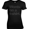 Words On A T-Shirt Girly Tee