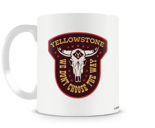 Yellowstone - We Don't Choose The Way Coffee Mug