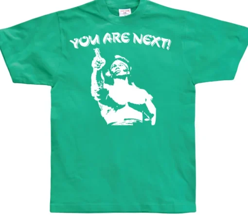 You Are Next! T-Shirt