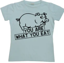 You Are What You Eat Girly T-shirt