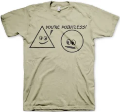 You´re Pointless T-Shirt