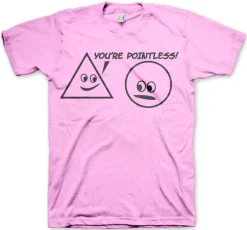 You´re Pointless T-Shirt